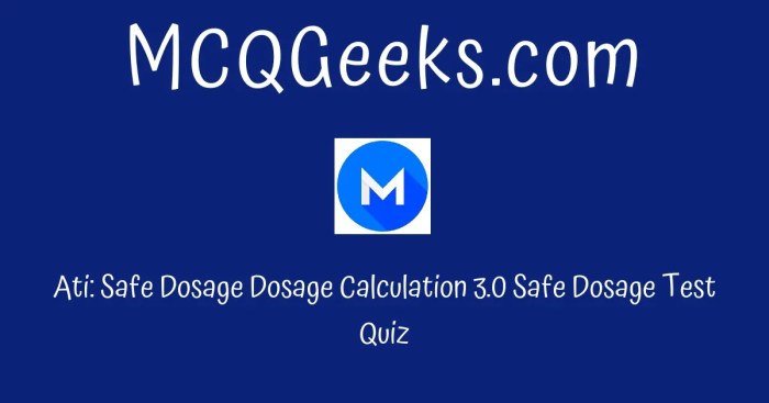 Ati dosage calculation 3.0 safe dosage test