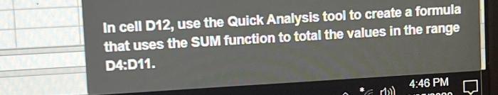 In cell d12 use the quick analysis